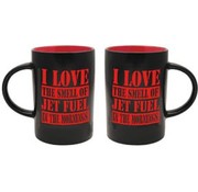 Mug I Love Smell of Jet Fuel Drum red on black