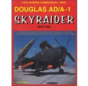 Naval Fighters Douglas AD/A1 Skyraider: Part 1:Naval Fighters #98 softcover