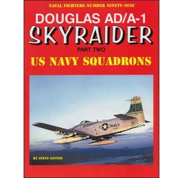 Naval Fighters Douglas AD/A1 Skyraider: Pt.2:US Navy Sqns: NF#99 SC