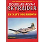 Douglas AD/A1 Skyraider: Pt.2:US Navy Sqns: NF#99 SC