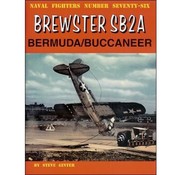 Naval Fighters Brewster SB2A Bermuda / Buccaneer: Naval Fighters #76 softcover