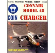 Naval Fighters Convair Model 48 Charger COIN: Naval Fighters #39 softcover