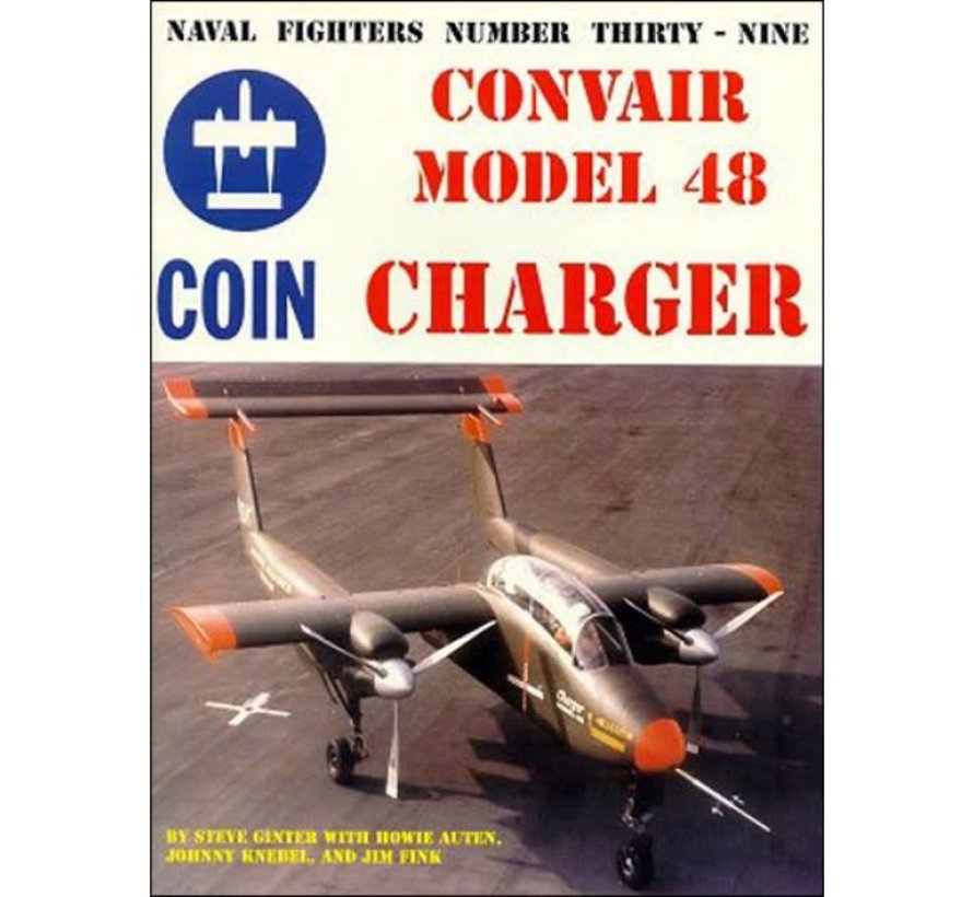 Convair Model 48 Charger COIN: Naval Fighters #39 softcover