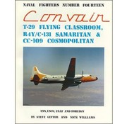 Naval Fighters Convair T29 Flying Classroom R4Y C131 Samaritan CC109 Cosmopolitan: Naval Fighters #14 softcover