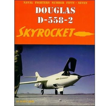 Naval Fighters Douglas D558-2 Skyrocket: Naval Fighters #57 softcover