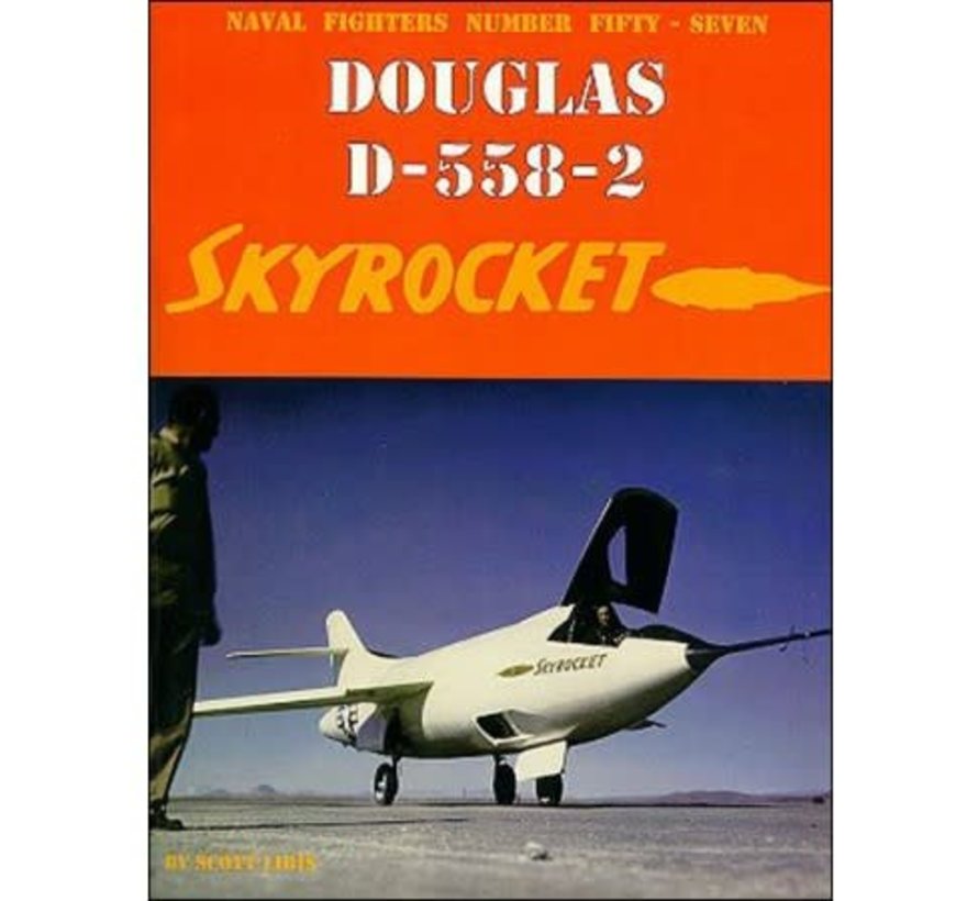 Douglas D558-2 Skyrocket: Naval Fighters #57 softcover