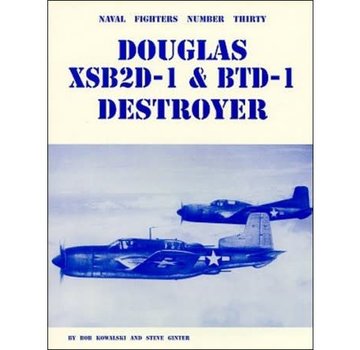 Naval Fighters Douglas XSB2D1 / BTD1 Destroyer: Naval Fighters #30 softcover