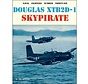 Douglas XTB2D1 Skypirate: Naval Fighters #36 softcover