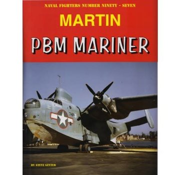 Naval Fighters Martin PBM Mariner: Naval Fighters #97 softcover