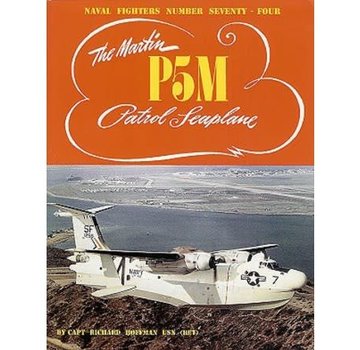 Naval Fighters Martin P5M Marlin: Naval Fighters NF#74 softcover
