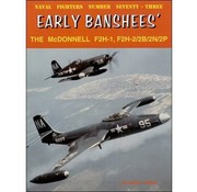 Naval Fighters McDonnell F2H1/2/B/N/P: Early Banshees: Naval Fighters #73 softcover
