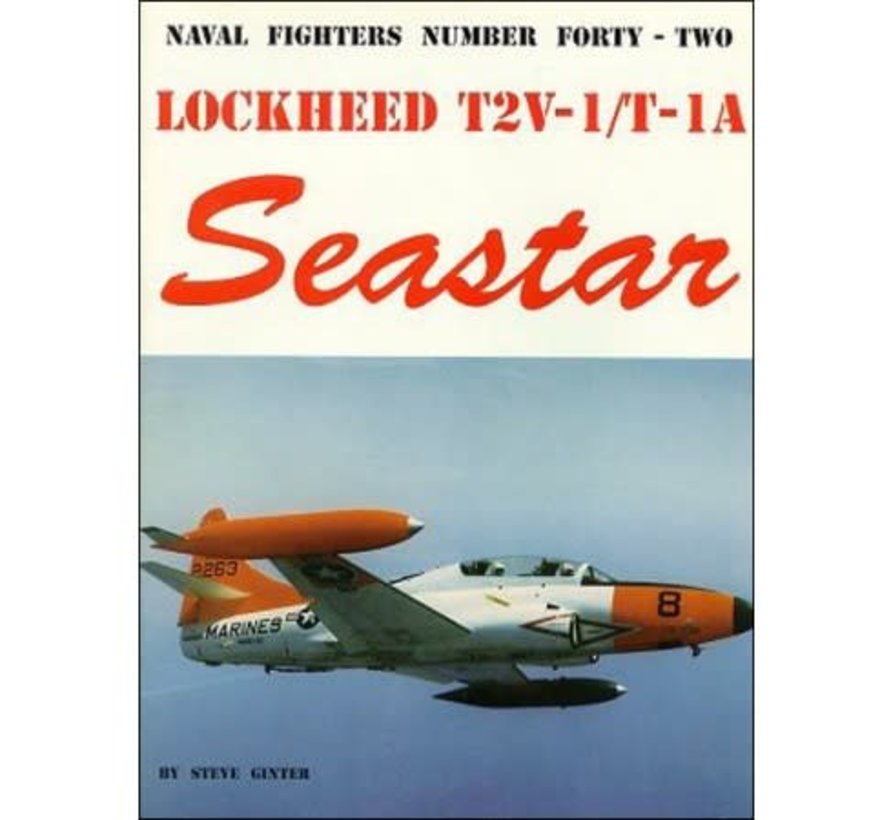 Lockheed T2V / T1A Seastar: Naval Fighters NF#42 softcover