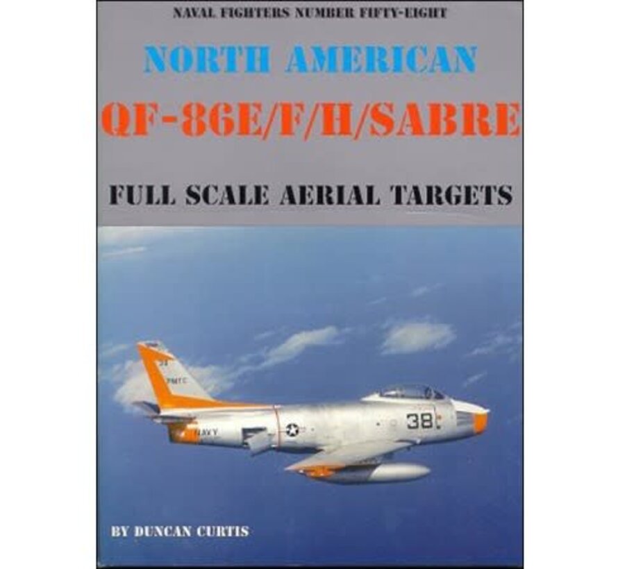 North American QF86E/F/H Sabre Full Scale Aerial Targets: Naval Fighters #58 softcover