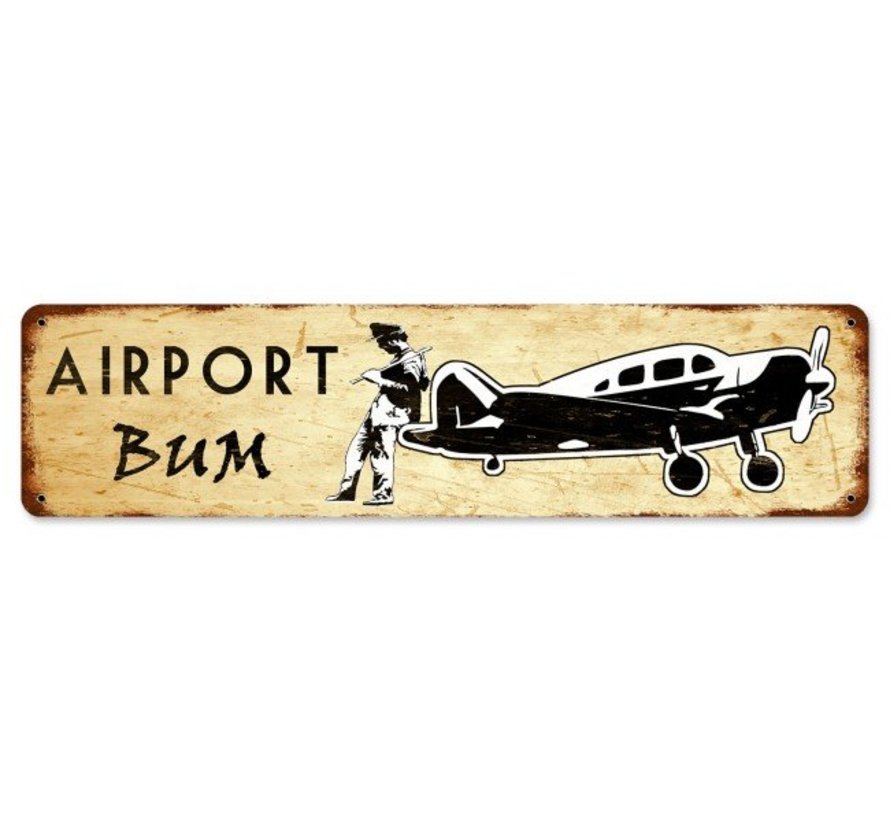 Airport Bum Metal Sign