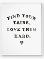 find your tribe print
