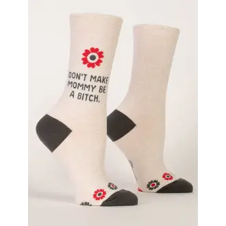 Blue Q BLUE Q - Don't Make Mommy A Bitch - Crew - Women's