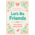 Harvest House Publishers Let's Be Friends Devotional