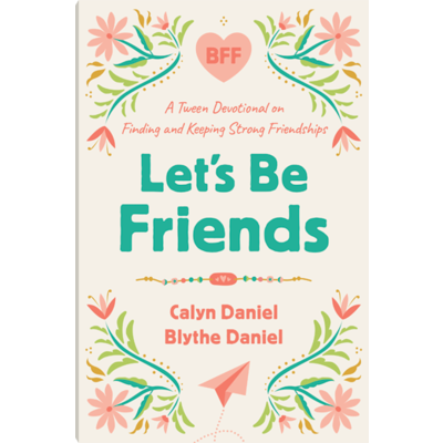 Harvest House Publishers Let's Be Friends Devotional