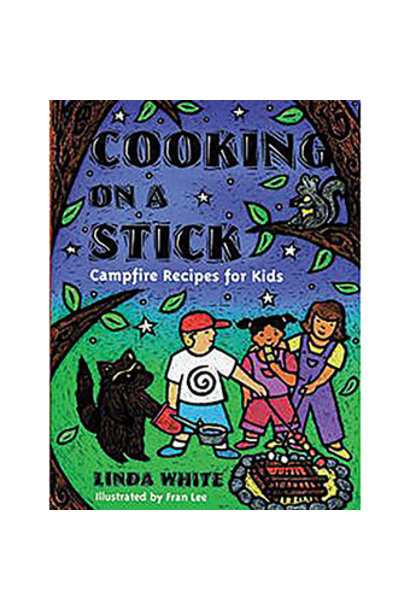 Cooking on a Stick By Linda White
