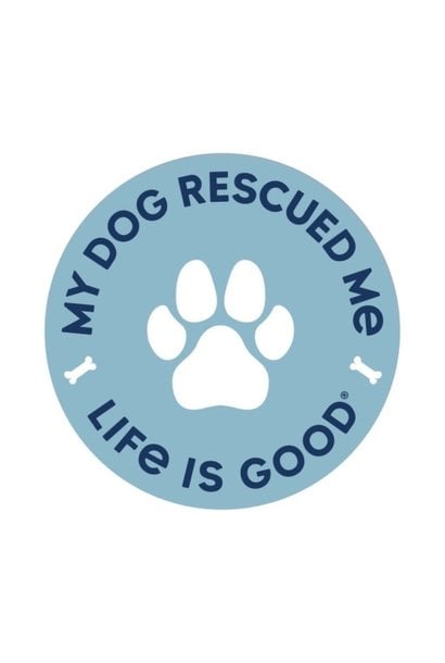 MY DOG RESCUED ME 4" CIRCLE STICKER