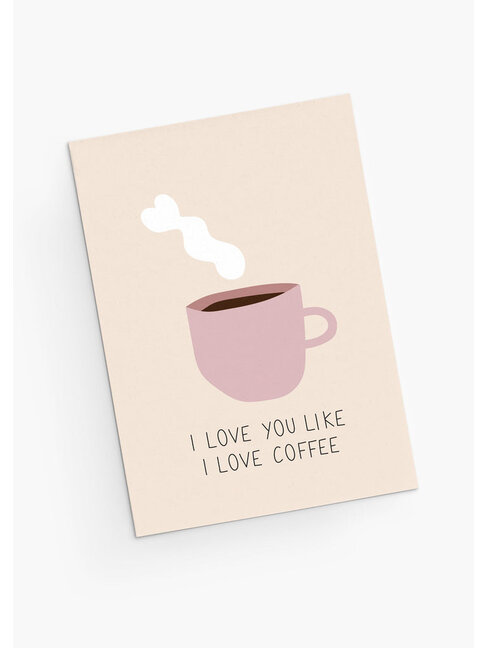 MIMI & AUGUST CARTE DE SOUHAITS - JE T'AIME COMME UN CAFÉ