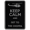 MericaLife Keep Calm And Get To The Choppa
