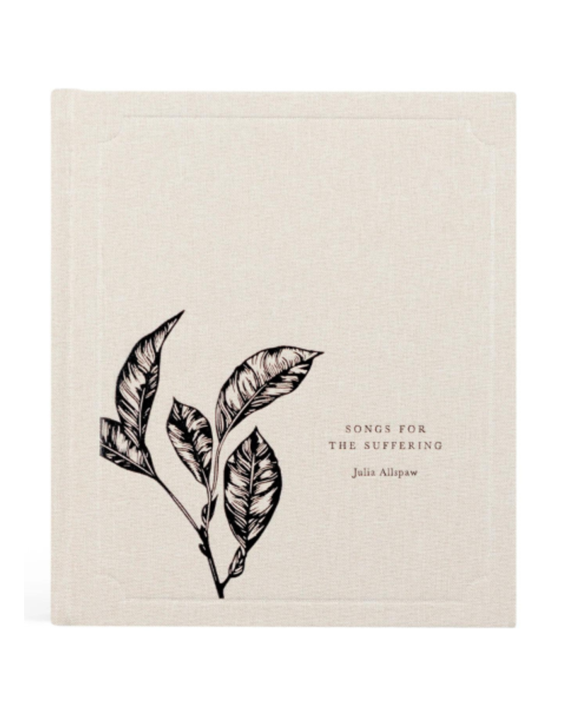 Songs for Suffering: A 6-Week Study on Walking Through Suffering