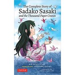 Ingram Publisher Services The Complete Story of Sadako Sasaki and the Thousand Paper Cranes