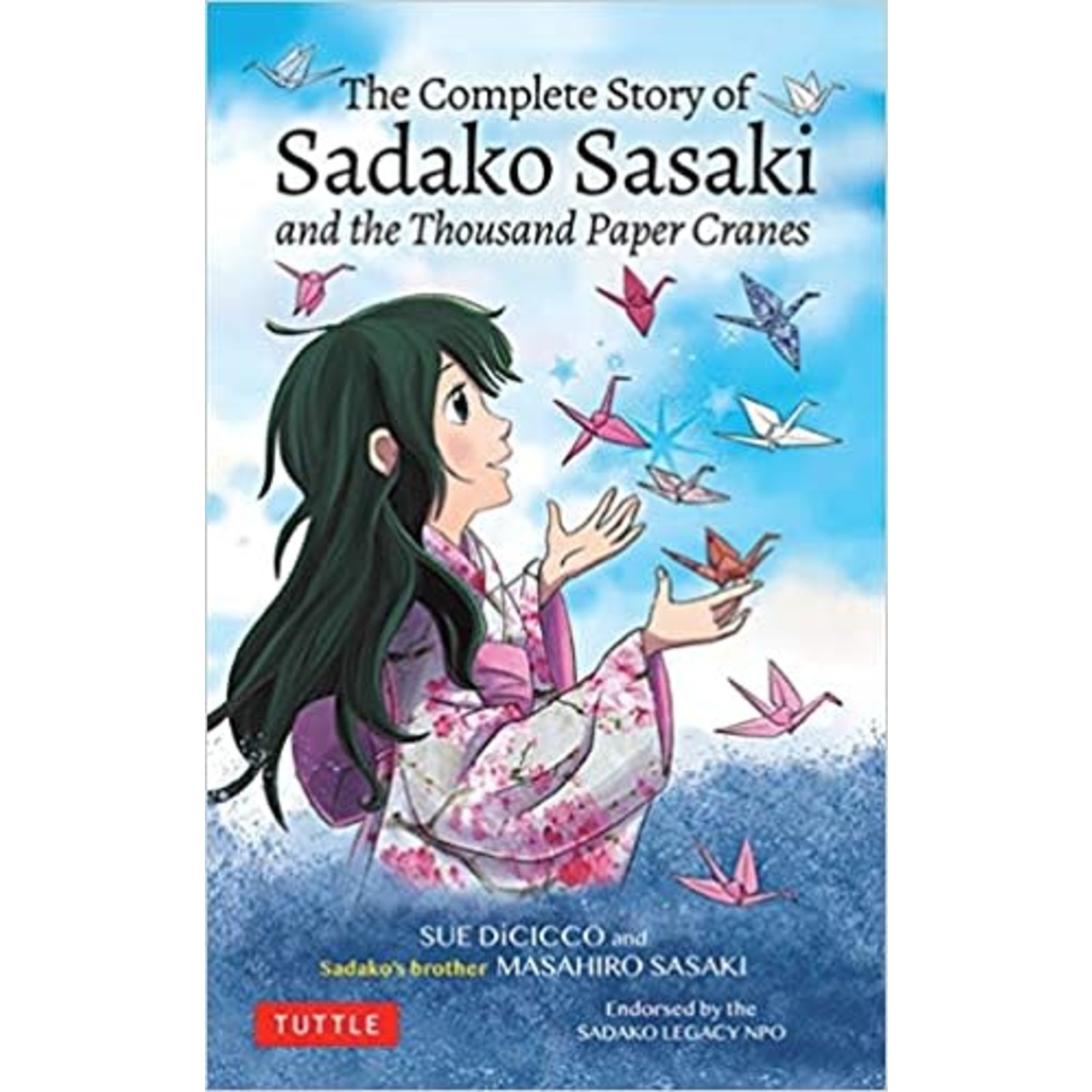 Ingram Publisher Services The Complete Story of Sadako Sasaki and the Thousand Paper Cranes