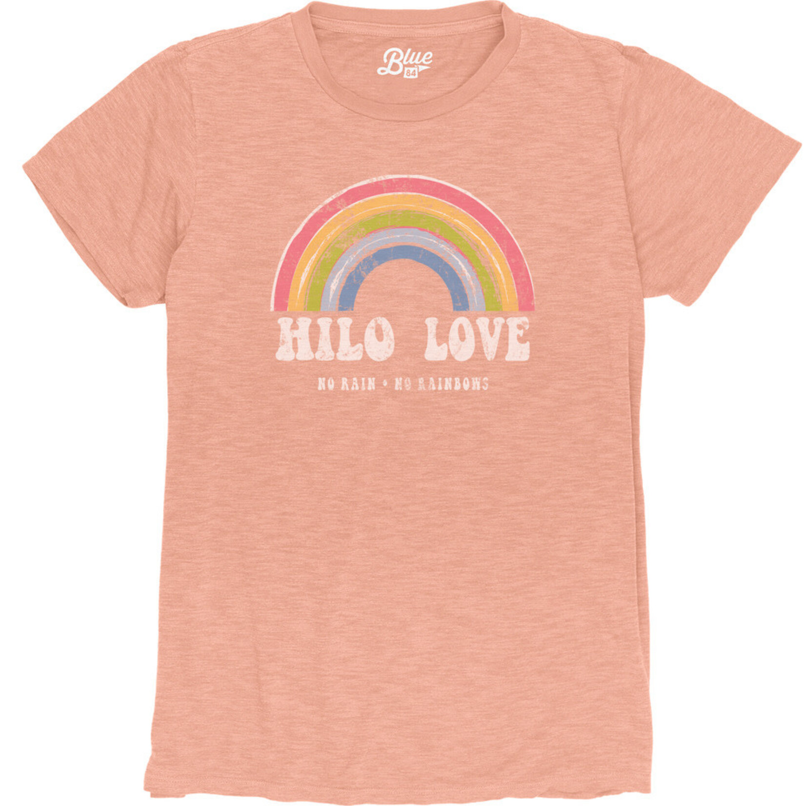 Blue 84 "Hilo Love Rainbow" Last Forever Font Dyed Slub Tee