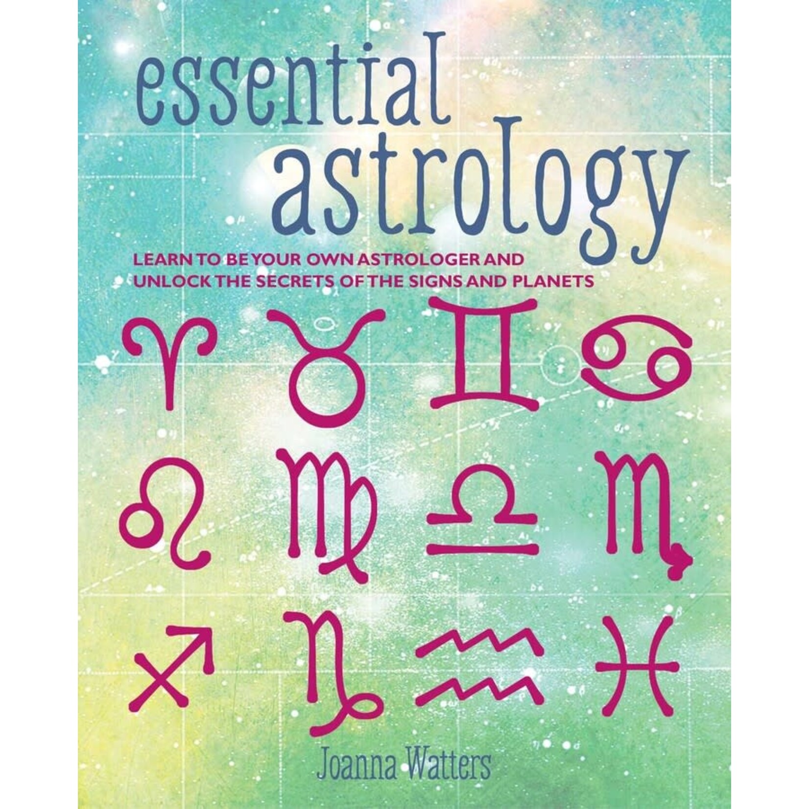 Ryland Peters & Small Essential Astrology - Watters, Joanna