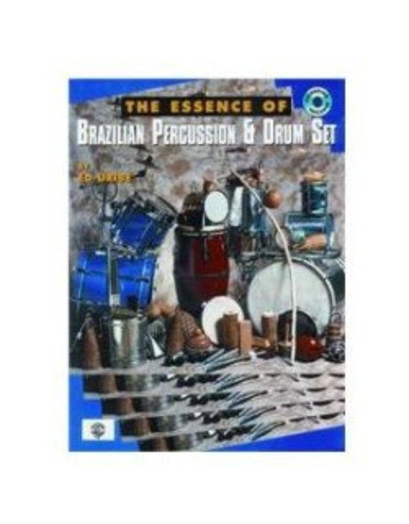 Alfred Music Méthode Essence of Brazilian Percussion & Drum Set (avec CD)