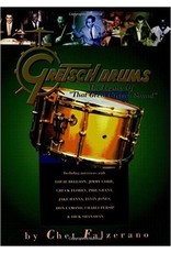 Hal Leonard Gretsch Drums The Legacy of That Great Gretsch Sound by Chet Falzerano Percussion