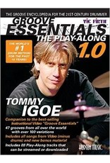 Hal Leonard Groove Essentials The Play-Along 1.0 A Complete Groove Encyclopedia for the 21st Century Drummer by- Tommy Igoe