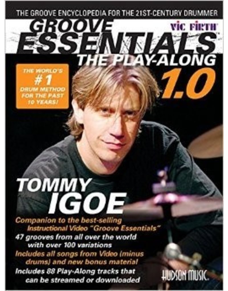 Hal Leonard Groove Essentials The Play-Along 1.0 A Complete Groove Encyclopedia for the 21st Century Drummer by- Tommy Igoe