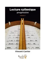 Lecture Rythmique Progressive; Volume 1 - Vincent Carrier