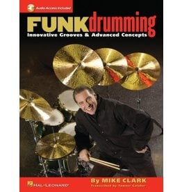 Hal Leonard Mike Clark - Funk Drumming