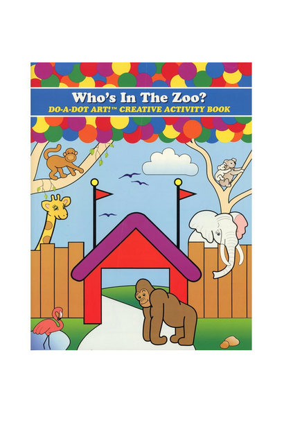 Do A Dot Art - Activity Book Who's In The Zoo