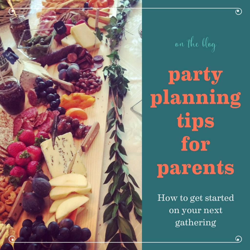 Party Planning Tips for Parents