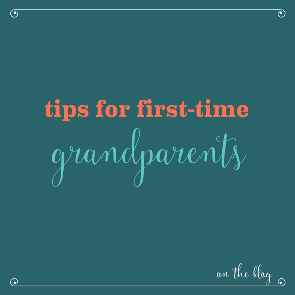 Tips for First Time Grandparents