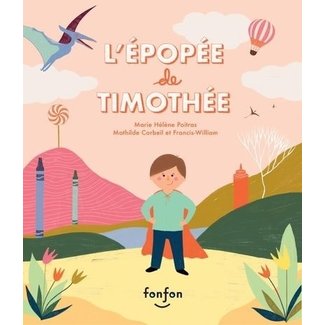 Éditions Fonfon Éditions Fonfon - Book, L'Épopée de Timothée