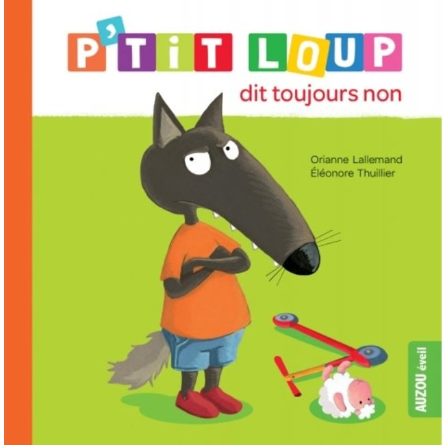 Auzou Auzou - Book, P'tit Loup Always Says No