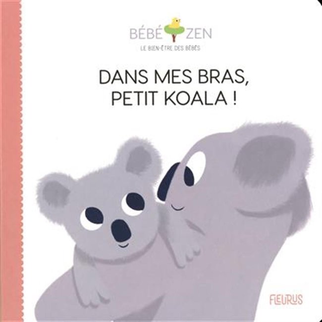 Fleurus Fleurus - Book, Dans Mes Bras, Petit Koala