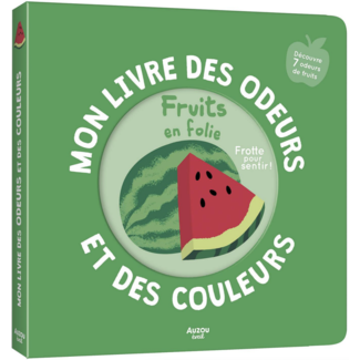 Auzou Auzou - Mon Livre des Odeurs et des Couleurs, Fruits en Folie