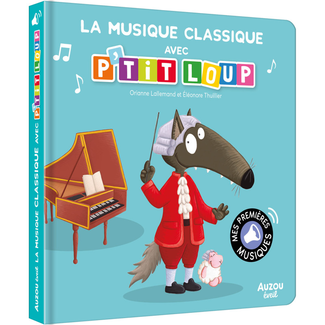 Auzou Auzou - Sound Book, La Musique Classique avec P'tit Loup