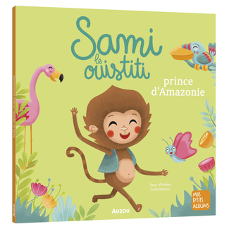 Auzou Auzou - Livre, Sami le Ouistiti Prince d'Amazonie