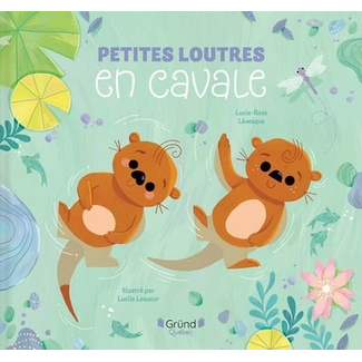 Éditions Gründ Éditions Gründ - Book, Petites Loutres en Cavale