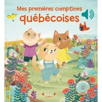 Éditions Gründ Éditions Gründ - Livre Sonore, Mes Premières Comptines Québécoises
