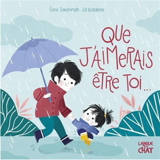 Éditions Langue au chat Éditions Langue au Chat - Book, Que j'Aimerais être Toi