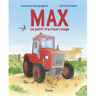 Mijade Mijade - Livre, Max le Petit Tracteur Rouge